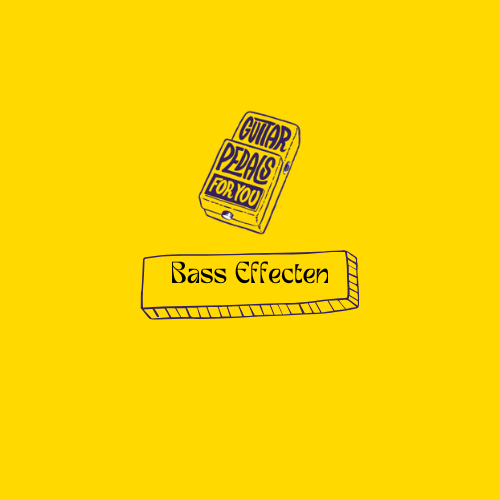 Bass Effecten